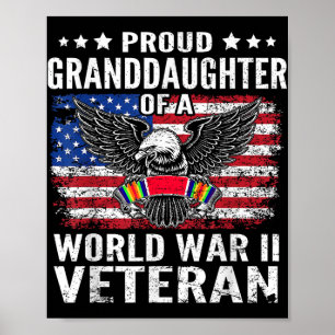 Proud Granddaughter Of A Wwii Veteran World War 2 Poster