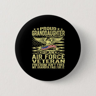 Proud granddaughter of air force veteran freedomPr 6 Cm Round Badge