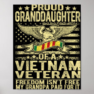 Proud Granddaughter Of Vietnam Veteran - Freedom I Poster