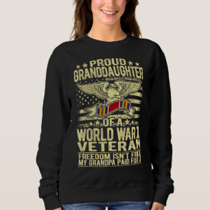 Proud Granddaughter Of World War 2 Veteran Militar Sweatshirt
