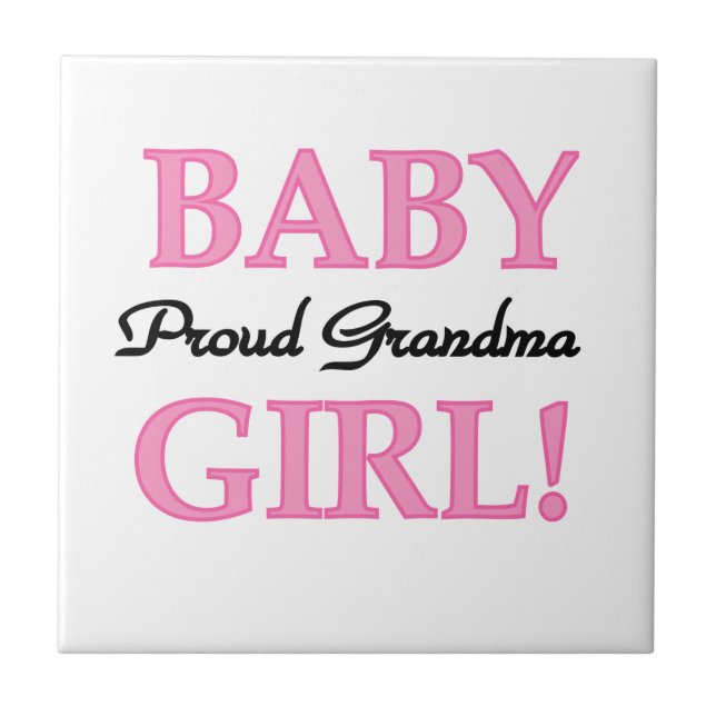 Proud Grandma Baby Girl Gifts Tile (Front)