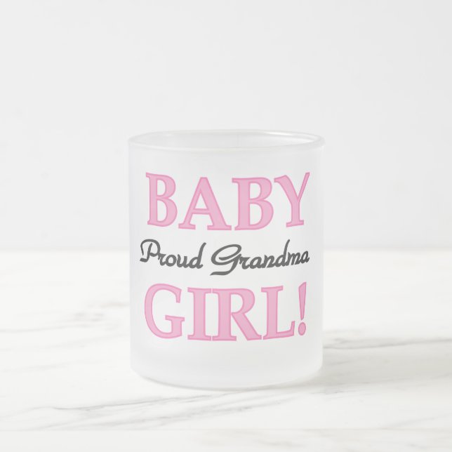 Proud Grandma Baby Girl Tshirts and Gifts Frosted Glass Coffee Mug (Center)
