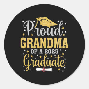 Proud Grandma Cl Of 2025 Graduate Tees Proud Grand Classic Round Sticker