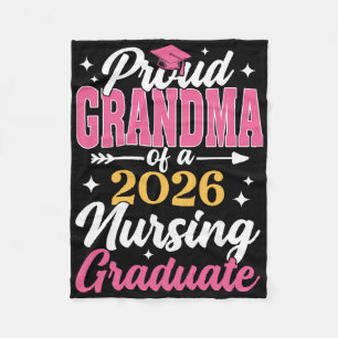 Proud Grandma Cl Of 2026 Nursing Graduate Nurse Fleece Blanket