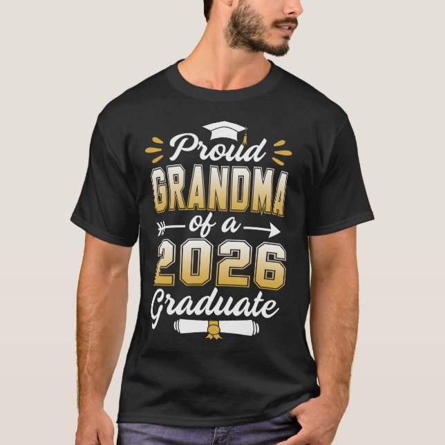 Proud Grandma Class of 2026 Graduate Senior 2026 G T-Shirt (Front)