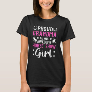 Proud Grandma Horse Show Grandma Equestrian Grandm T-Shirt