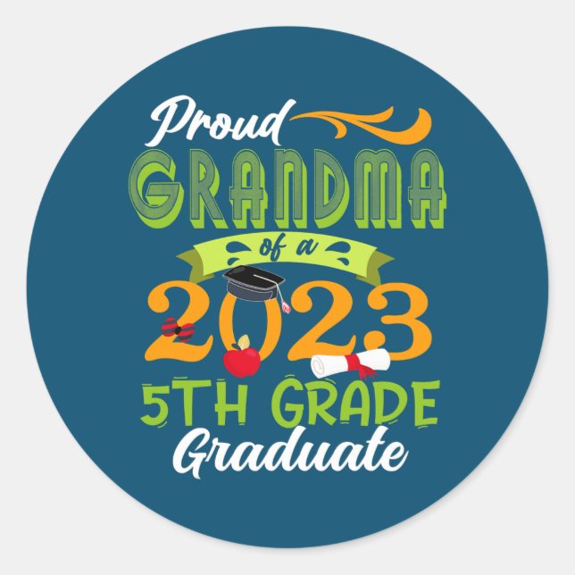 Proud Grandma Of 2023 5Th Grade Graduate Classic Round Sticker (Front)