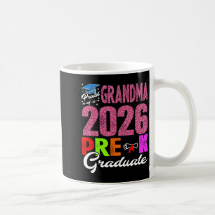 Proud grandma of 2026 pre-k graduate mothers dayPr Coffee Mug