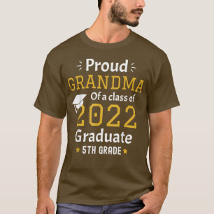 Proud grandma of a 2022 graduate funny 5th grade g T-Shirt