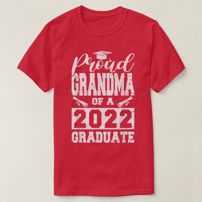 Proud Grandma of a 2022 Graduate Senior 22 Class O T-Shirt (Design Front)