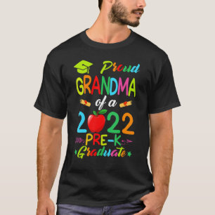 Proud Grandma Of A 2022 Pre K Graduate  Family T-Shirt