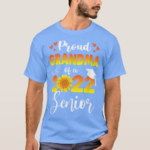 Proud Grandma Of A 2022 Senior Sunflower Graduate T-Shirt