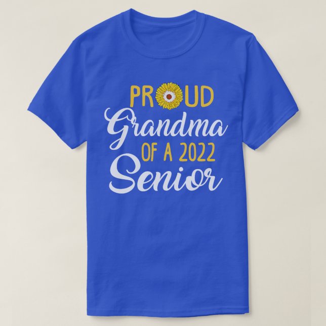 Proud Grandma of a 2022 Senior T-Shirt (Design Front)