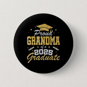 Proud Grandma Of A 2025 Graduate Senior Cl Of 2025 6 Cm Round Badge