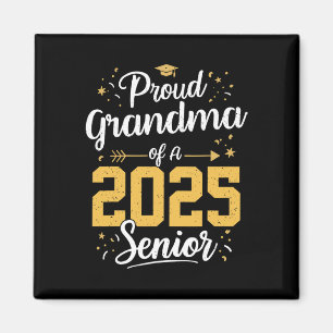 Proud Grandma Of A 2025 Senior 2025 Cl Of 2025 Gra Magnet
