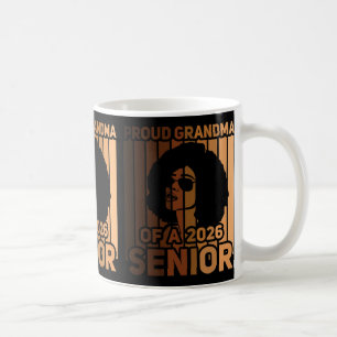 Proud Grandma Of A 2026 Melanin Senior African Ame Coffee Mug
