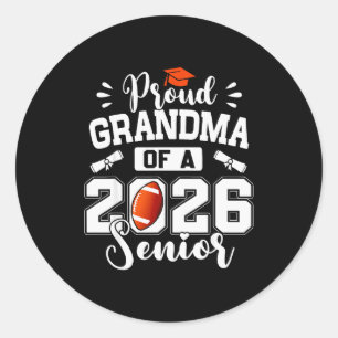 Proud Grandma Of A 2026 Senior Football Graduation Classic Round Sticker