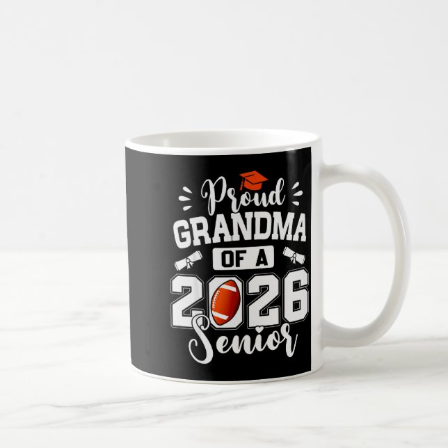 Proud Grandma Of A 2026 Senior Football Graduation Coffee Mug (Right)
