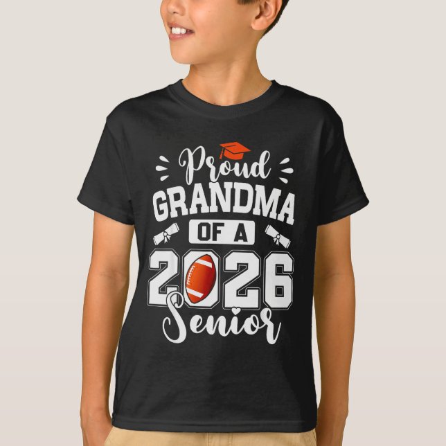 Proud Grandma Of A 2026 Senior Football Graduation T-Shirt (Front)