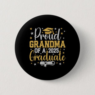 Proud Grandma Of A Cl Of 2025 Graduate Graduation 6 Cm Round Badge