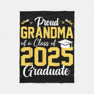 Proud Grandma Of A Cl Of 2025 Graduate Senior Grad Fleece Blanket