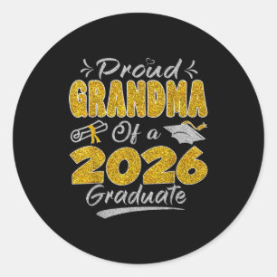 Proud Grandma Of A Cl Of 2026 Graduate Senior Grad Classic Round Sticker