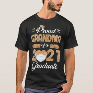 Proud Grandma Of A Class Of 2021 Face Mask Graduat T-Shirt