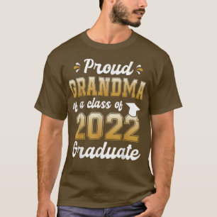 Proud Grandma of a Class of 2022 Graduate Funny Se T-Shirt