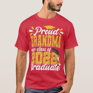 Proud Grandma Of A Class Of 2022 Graduate Graduati T-Shirt
