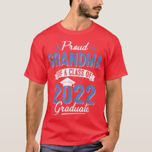 Proud Grandma of a Class of 2022 Graduate Senior 2 T-Shirt