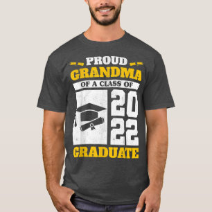 Proud Grandma Of A Class Of 2022 Graduate Senior G T-Shirt