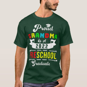 Proud Grandma of a Class of 2022 Preschool Graduat T-Shirt