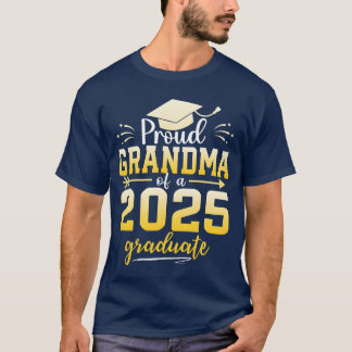 Proud Grandma Of A Class Of 2025 Graduate friends T-Shirt