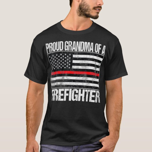 Proud Grandma of a Firefighter  Fireman  T-Shirt (Front)