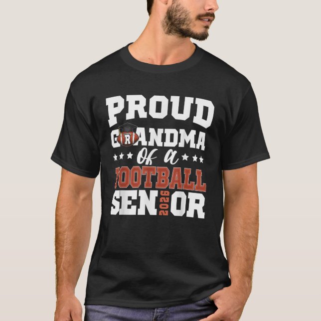 Proud Grandma of a football senior 2026 graduation T-Shirt (Front)