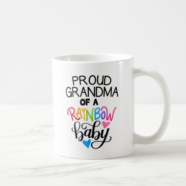 Proud Grandma Of A Rainbow Baby Cup Mug (Right)