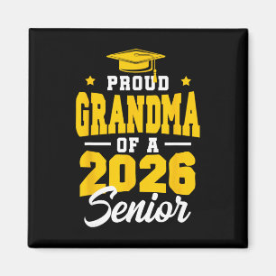 Proud Grandma Of A Senior Cl Of 2026 Senior 2026 Y Magnet
