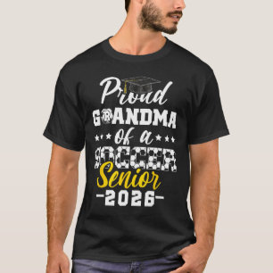 Proud Grandma Of A Soccer Senior 2026 Graduation G T-Shirt