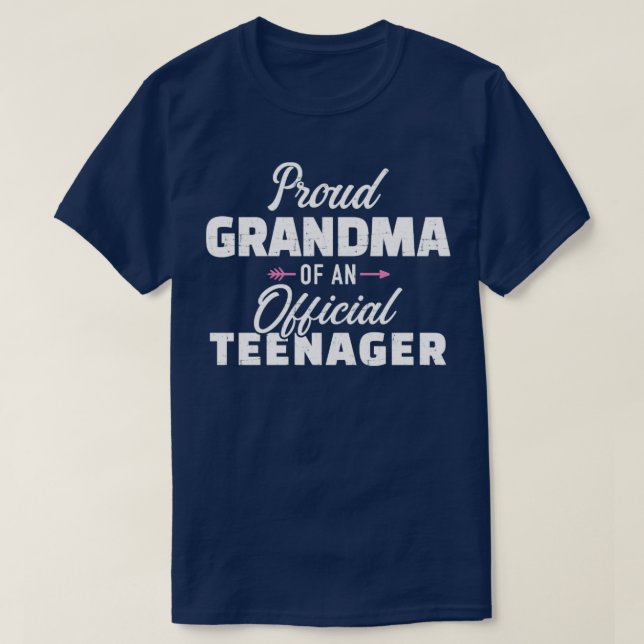 Proud grandma of a teenager 13th birthday T-Shirt (Design Front)