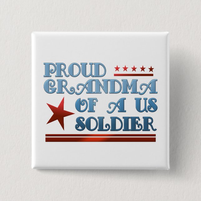 Proud Grandma of a US Soldier 15 Cm Square Badge (Front)