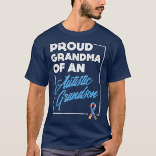 Proud Grandma Of An Autistic Grandson Autism T-Shirt