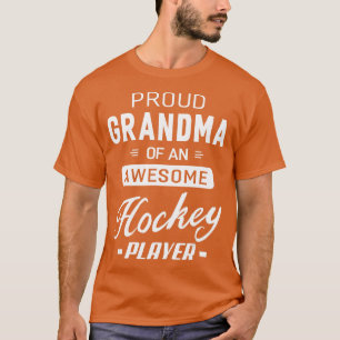 Proud Grandma Of An Awesome Hockey Player T-Shirt