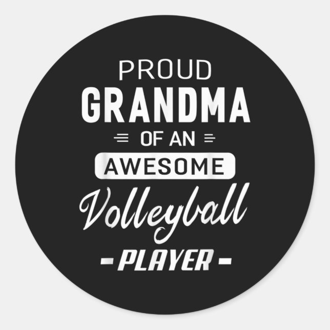 Proud Grandma Of An Awesome Volleyball Player  Classic Round Sticker (Front)