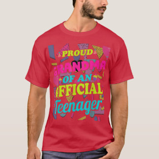 Proud Grandma of an Official Teenager 13th Birthda T-Shirt