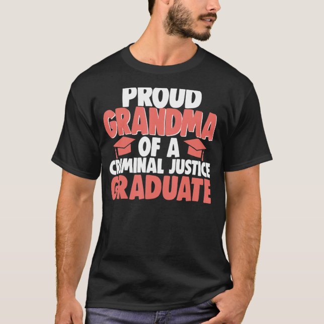 Proud Grandma Of Criminal Justice Graduate Women L T-Shirt (Front)