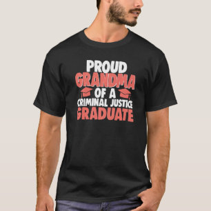 Proud Grandma Of Criminal Justice Graduate Women L T-Shirt