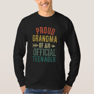 Proud Grandma of Official Teenager Birthday 13th B T-Shirt