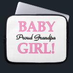 Proud Grandpa Baby Girl Gifts Laptop Sleeve<br><div class="desc">Proud Grandpa of a Baby Girl mugs,  keepsake boxes,  tiles,  notebooks,  ornaments,  magnets,  and other proud grandpa clothing and gifts with a black and pink text design.</div>