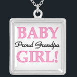 Proud Grandpa Baby Girl Gifts Silver Plated Necklace<br><div class="desc">Proud Grandpa of a Baby Girl mugs,  keepsake boxes,  tiles,  notebooks,  ornaments,  magnets,  and other proud grandpa clothing and gifts with a black and pink text design.</div>