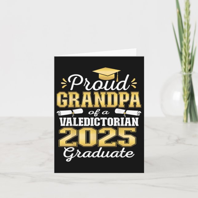 Proud Grandpa Of 2025 Valedictorian Graduate 25  Card (Front)